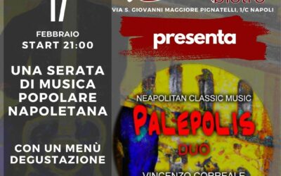Musica Classica Popolare Napoletana con menù Degustazione con Palepolis Duo